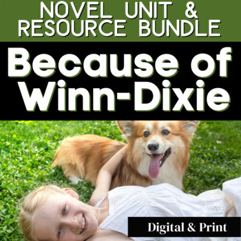 Preview of Because of Winn-Dixie Novel Study Unit Resource BUNDLE - Print and Digital