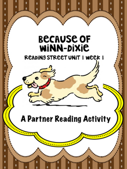 Preview of Because of Winn-Dixie  Reading Street 4th grade Unit 1 Week 1 centers group work