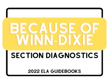 Preview of Because of Winn-Dixie Section Diagnostics Posters - 2022 ELA Guidebooks