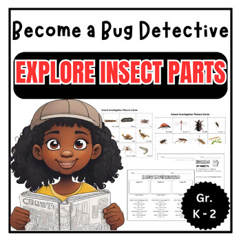 Preview of Become a Bug Detective! Explore Insect Parts for Kindergarten to 2nd Grade