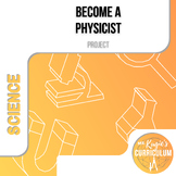 Become a Physicist | Sci Project