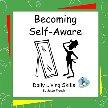 Preview of Becoming Self-Aware - Daily Living Skills