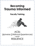 "Becoming Trauma Informed" Faculty Inservice Training for 