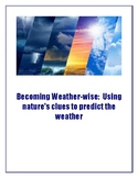 Becoming Weather-wise:  Using Nature's Clues to Predict th
