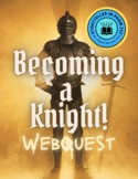 Becoming a Knight: Webquest