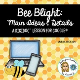 Bee Blight: A DigiDoc™ Digital Lesson on Main Idea in Text