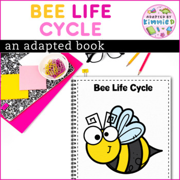 Preview of Life Cycle Special Education Bee Adapted Book Adaptive Science Activity