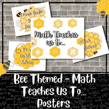 Preview of Bee Themed - "Math Teaches Us To..." Posters | Wall Decor | Life Skills