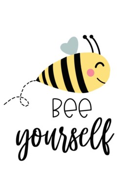 Bee Yourself Poster by Creatively Cute Classroom | TPT