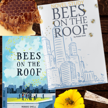 Preview of Bees On The Roof Novel Study - Science Literacy
