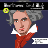 Beethoven Grab Bag: Fun Facts and a Game about Ludwig (Editable)