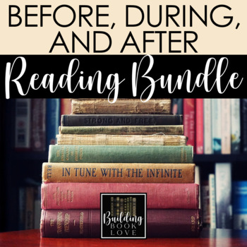 Preview of Before, During, After Reading Activities for ANY text! Reading Strategies Bundle