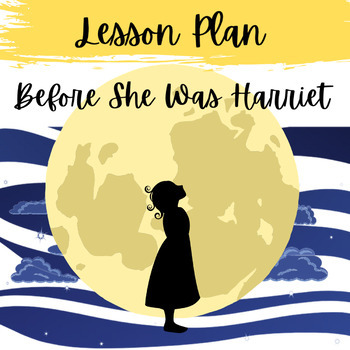 Preview of Before She Was Harriet American Women's History Month Lesson