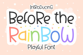 Preview of Before the Rainbow Font