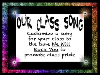 Preview of Begin the Year with a Class Song- to the tune "We Will Rock You"