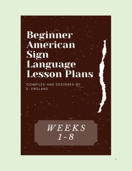 Preview of Beginner American Sign Language (ASL) Lesson Plans: Weeks 1-8