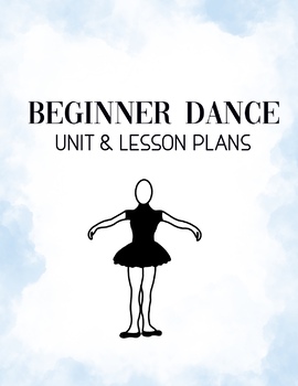 Preview of Beginner Dance Unit & Lesson Plans