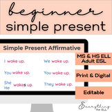 ESL-ELD Beginner & Newcomer (A1) | Simple Present Tense an
