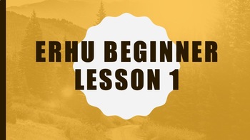 Preview of Beginner ErHu Lesson one