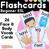 Beginner Parts of the Body & Face Vocabulary Flashcards ESL ELL & Young Learners