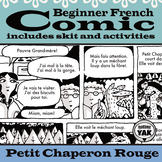 Beginner French Comic and Skit: Petit Chaperon Rouge