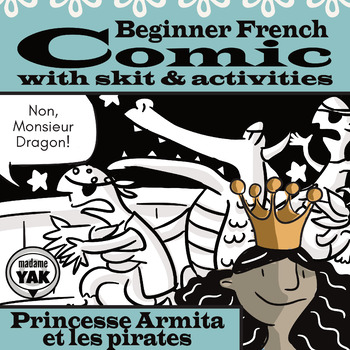 Preview of Beginner French Comic and Skit: Princesse Armita et Les Pirates