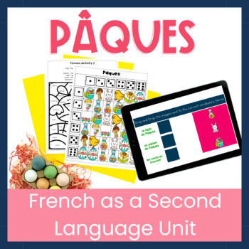 Preview of Beginner French Easter Unit - FSL Activities for Pâques - core French Paques