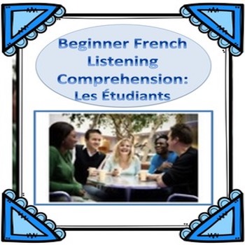 Preview of Beginner French Listening Comprehension - Les Étudiants