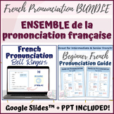 Beginner French Pronunciation BUNDLE - Ensemble de la pron