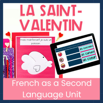 Preview of Beginner French Valentine's Day Unit - FSL Activities for La Saint-Valentin