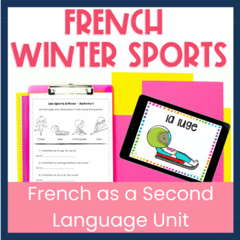 Preview of Beginner French Winter Sports Unit | Les Sports d'Hiver Bundle of FSL Activities