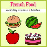 Beginner French: food - ☆no prep☆ printables, quizes, acti