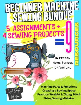 Preview of Beginner Machine Sewing BUNDLE 5 Assignments + 4 Sewing Projects