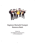 Beginner Mariachi Trumpet Resource Book