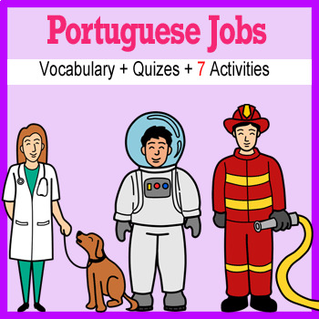 Preview of Beginner Portuguese: Jobs - ☆no prep☆ printables, quizes, activities and more