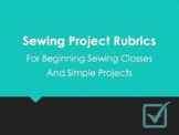 Beginner Sewing Project Rubrics