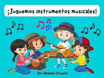 Preview of Beginner Spanish EBook for Kids ¡Juguemos instrumentos musicales!