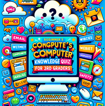 Preview of Beginner's Computer Knowledge Quiz for 3rd Graders