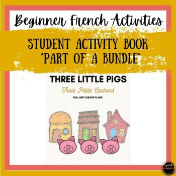 Preview of Beginners French Student Activity Book - Three Little Pigs  *Part of a bundle*