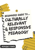 The Beginners Guide to Culturally Relevant and Responsive 