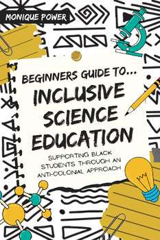 Preview of Beginners Guide to Inclusive Science Education - Supporting Black Students