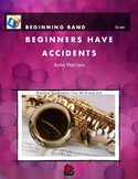 Beginners Have Accidents- Beginning Band Music