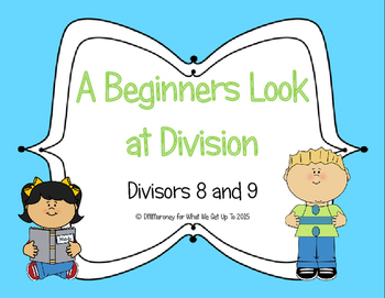 Preview of Beginners Look at Division with Divisors 8 and 9 Resource