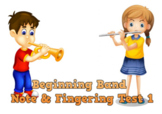 Beginning Band Note & Fingering Test 1
