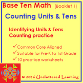 Base Ten Math Booklet 1 - Counting Units and Tens