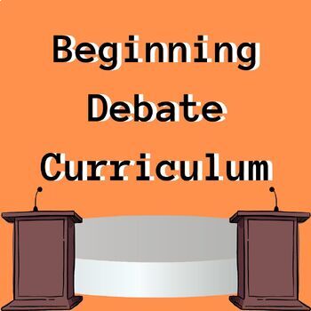 Preview of Beginning Debate Curriculum