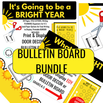 Preview of Beginning & End of Year BRIGHT YEAR Sunshine Theme Board & Door Decor BUNDLE