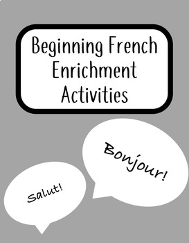 Preview of Beginning French Enrichment Activities