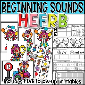 Preview of Beginning Letter Sound Activity Sort H,E,F,R,B and Printables CLOWNS