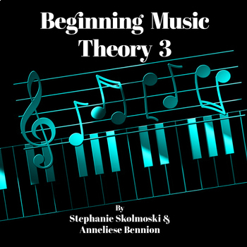 Preview of Beginning Music Theory 3 Worksheets + Easel Activity